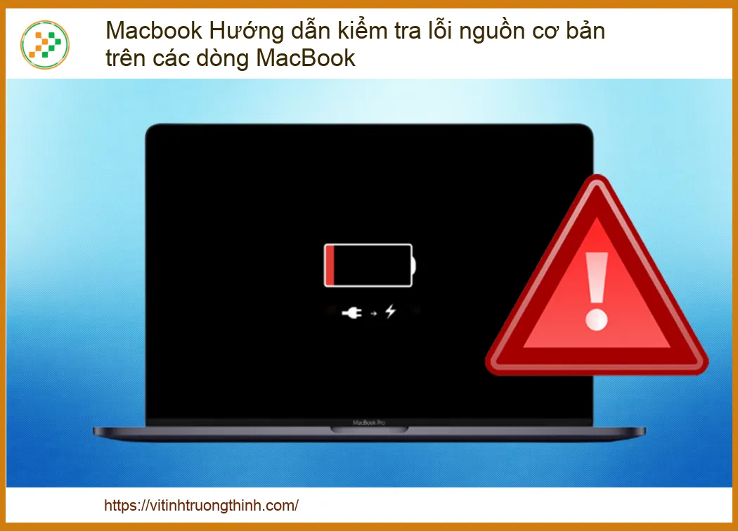 Kiểm Tra Lỗi Nguồn MacBook - Địa Chỉ Sửa Uy Tín, Lấy Ngay