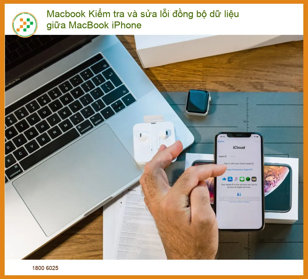 Macbook Kiểm Tra Và Sửa Lỗi Đồng Bộ Dữ Liệu Giữa MacBook iPhone: Hướng Dẫn Toàn Diện Từ Chuyên Gia