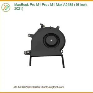 Quạt Fan MacBook Pro M1 A2485 – Thay Thế Nhanh – Giá Rẻ TPHCM