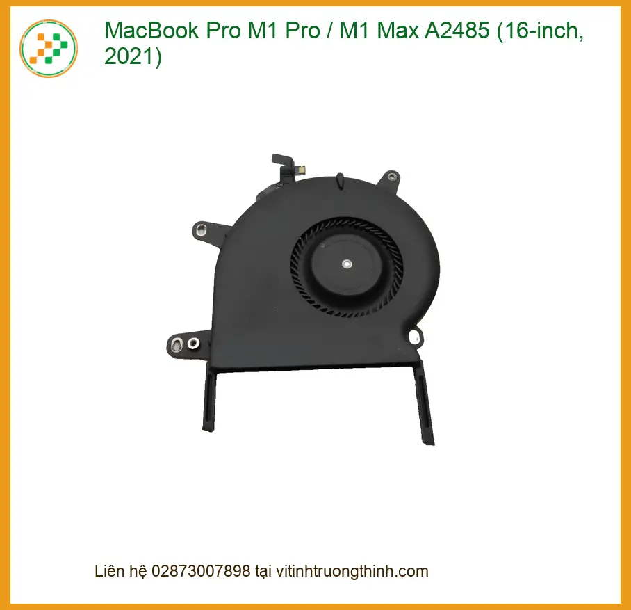 Quạt Fan MacBook Pro M1 A2485 - Thay Thế Nhanh - Giá Rẻ TPHCM