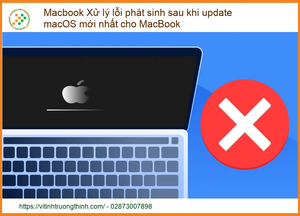 Macbook Xử lý Lỗi Phát Sinh Sau Khi Update macOS Mới Nhất - Dịch Vụ Khắc Phục Chuyên Nghiệp