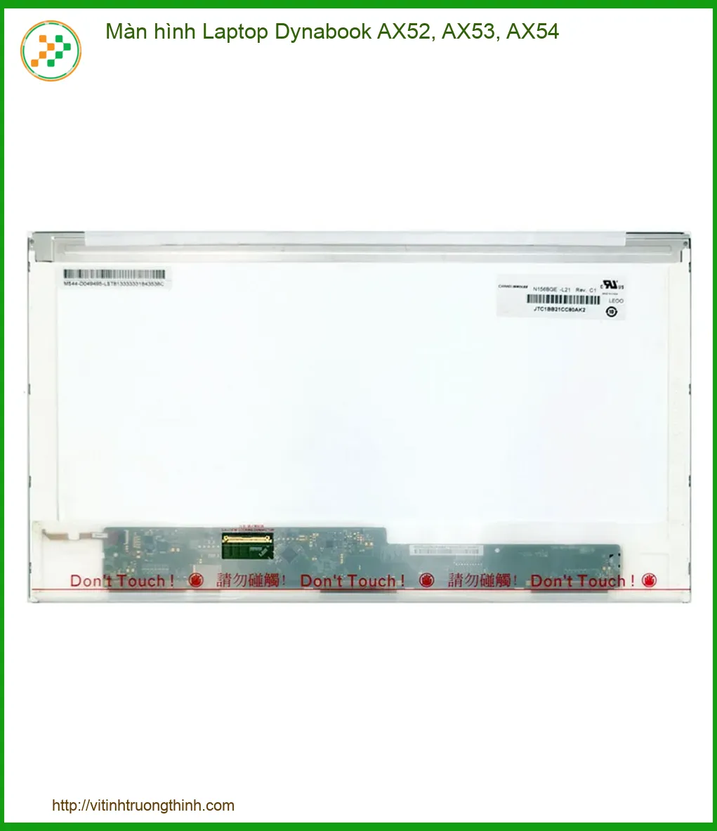 Màn Hình Laptop Dynabook AX52, AX53, AX54: Hướng Dẫn Thay Thế & Bảng Giá Chi Tiết