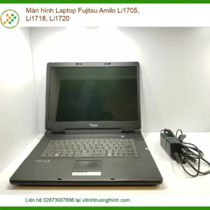 Màn hình Laptop Fujitsu Amilo Li1705/1718/1720 – Địa chỉ thay lấy liền TPHCM