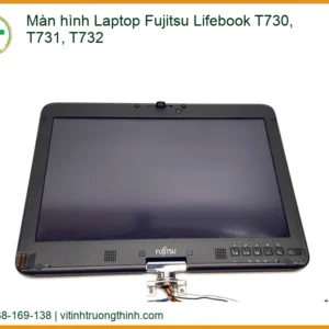 Màn Hình Laptop Fujitsu Lifebook T730, T731, T732 Chính Hãng – Trung Tâm Thay Thế Lấy Liền Tphcm