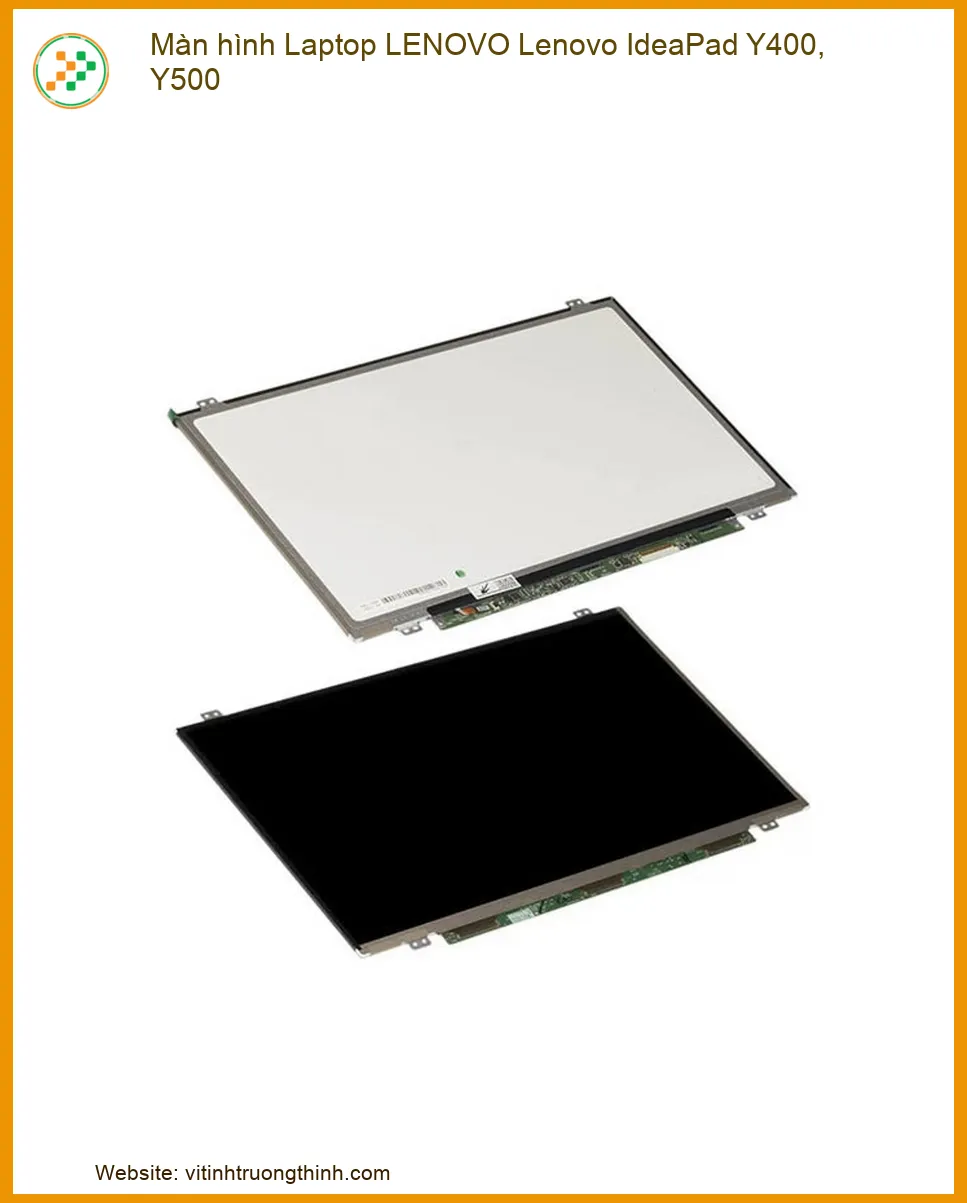 Màn hình Laptop LENOVO IdeaPad Y400 Y500 Zin Giá Tốt | Thay Lấy Ngay, Giao Tận Nơi HCM
