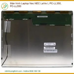 Màn hình Laptop Nec NEC LaVie L PC-LL350, PC-LL550 – Thay Mới Chính Hãng, Lấy Liền Tại TP.HCM