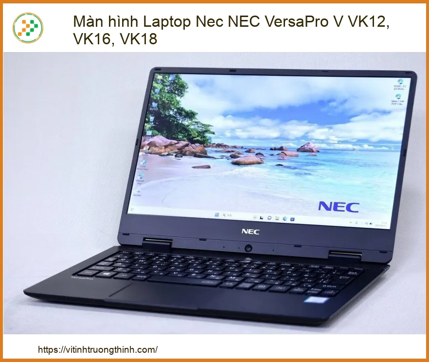 Màn hình Laptop Nec NEC VersaPro V VK12, VK16, VK18