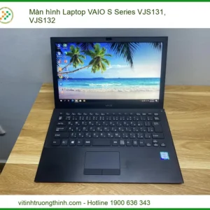 Màn hình Laptop VAIO S Series VJS131, VJS132 – Dịch vụ thay lấy ngay TPHCM