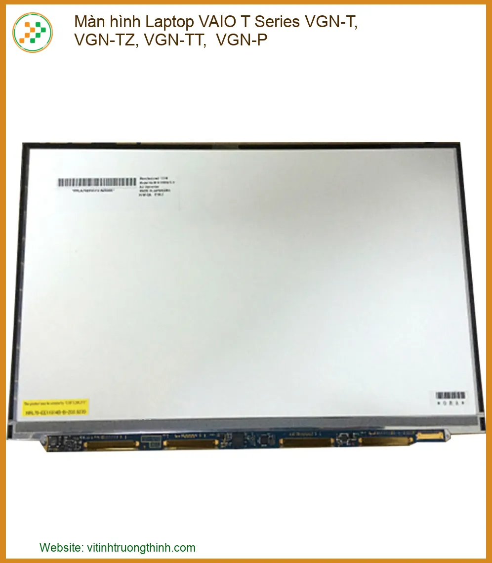 Màn hình Laptop VAIO T Series VGN-T/TZ/TT/P - Địa chỉ thay lấy liền TPHCM