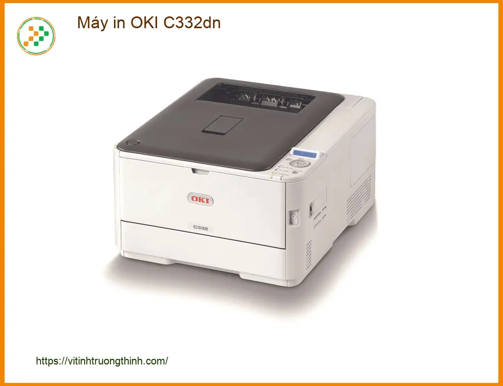 Máy in OKI C332dn - Cung cấp máy in chính hãng, giá tốt TPHCM