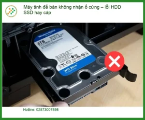 PC không nhận ổ cứng lỗi HDD SSD cáp – Trung tâm sửa máy tính uy tín TPHCM