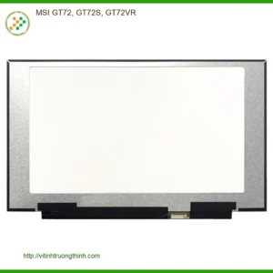 Màn hình Laptop MSI GT72, GT72S, GT72VR – Thay lấy liền | Giá sinh viên TPHCM
