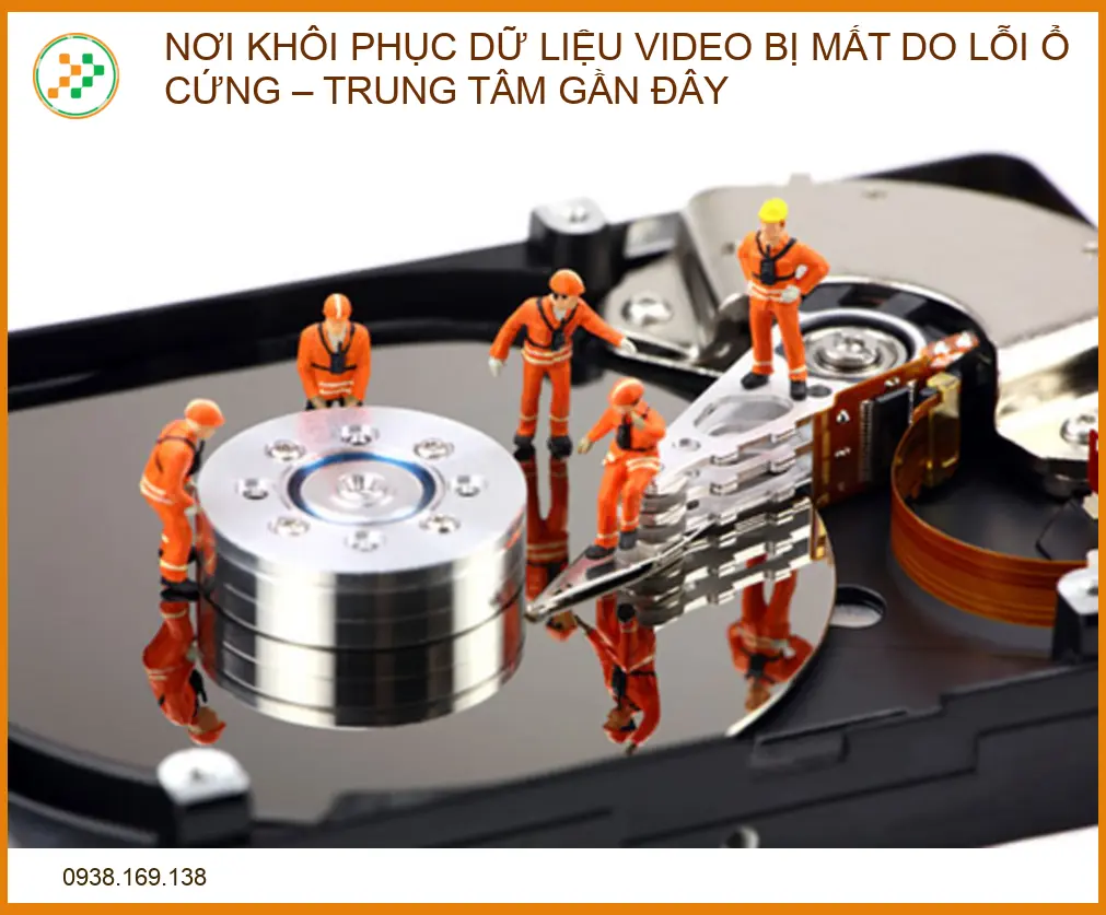 Nơi Khôi Phục Dữ Liệu Video Bị Mất Do Lỗi Ổ Cứng – Trung tâm Uy Tín 2026