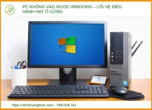PC Không Vào Được Windows: Nguyên Nhân, Cách Khắc Phục & Bí Quyết Từ Chuyên Gia