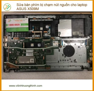 Chị Oanh sửa bàn phím laptop ASUS X509M chạm nguồn Quận Bình Tân