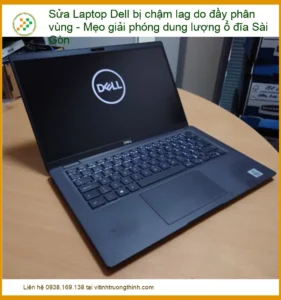 Sửa Laptop Dell bị chậm lag do đầy phân vùng – Giải pháp tối ưu tại Sài Gòn