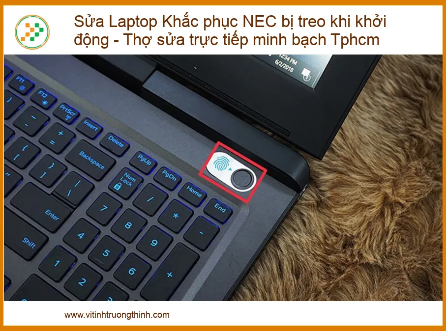 Sửa Laptop Khắc phục NEC bị treo khi khởi động - Thợ sửa trực tiếp minh bạch Tphcm
