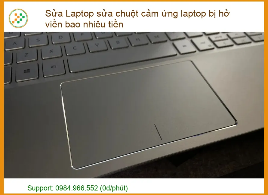 Chuột cảm ứng laptop bị hở viền - Địa chỉ sửa uy tín, giá minh bạch tại TPHCM