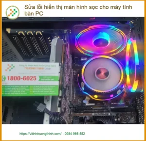 Anh Dũng tìm chỗ Sửa màn hình sọc máy tính bàn PC ở Quận Bình Tân uy tín