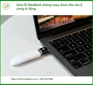 Macbook không copy file vào ổ cứng di động – Sửa lỗi lấy ngay TPHCM