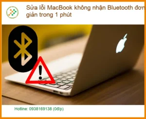 Macbook Sửa lỗi MacBook không nhận Bluetooth – Trung tâm hỗ trợ TPHCM