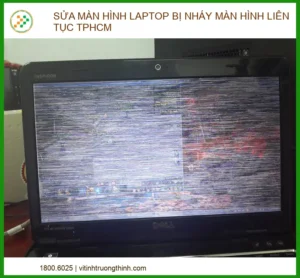 Sửa màn hình laptop bị nháy màn hình liên tục tại TP.HCM – Hướng dẫn từ chuyên gia