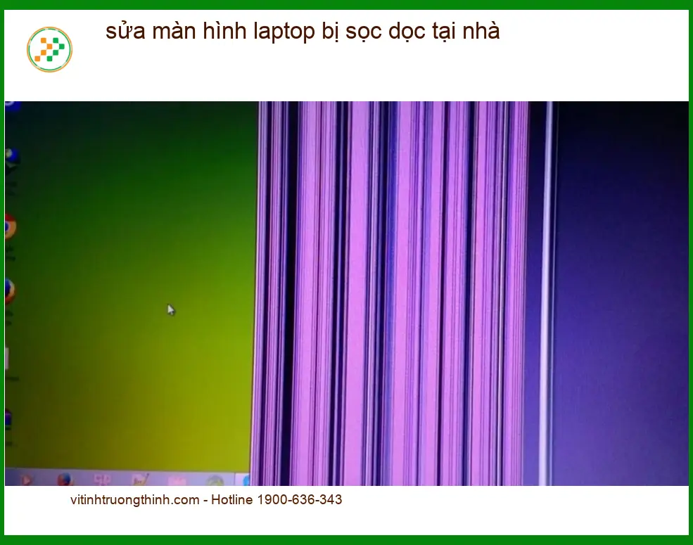 Sửa Laptop màn hình sọc dọc tại nhà – Trung tâm hỗ trợ Vi Tính Trường Thịnh