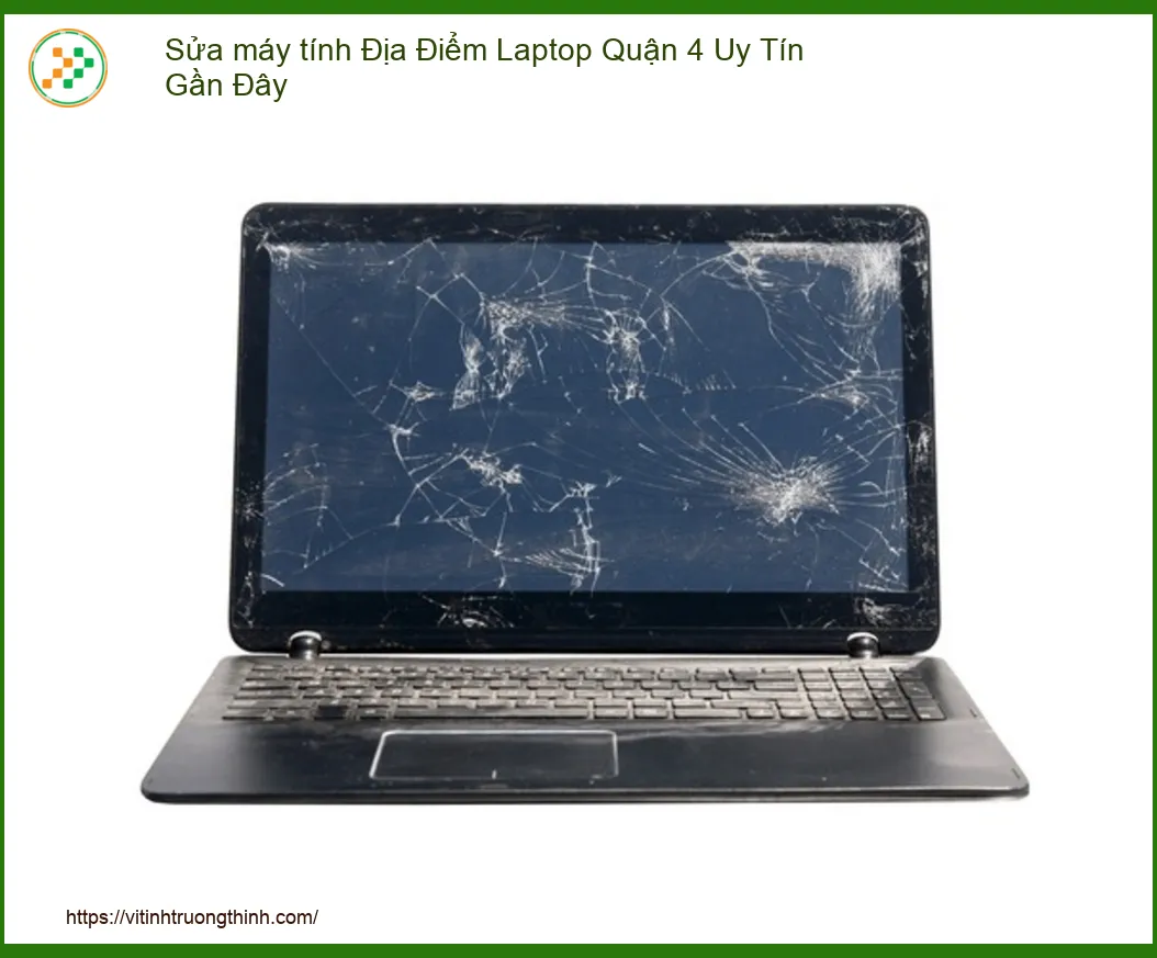 Sửa Máy Tính Laptop Quận 4: Địa Điểm Uy Tín, Nhanh Chóng, Chuyên Nghiệp Gần Đây