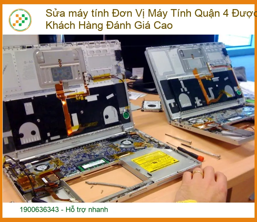 Sửa Máy Tính Quận 4: Đơn Vị Được Khách Hàng Đánh Giá Cao - Giải Pháp Toàn Diện Cho Mọi Vấn Đề