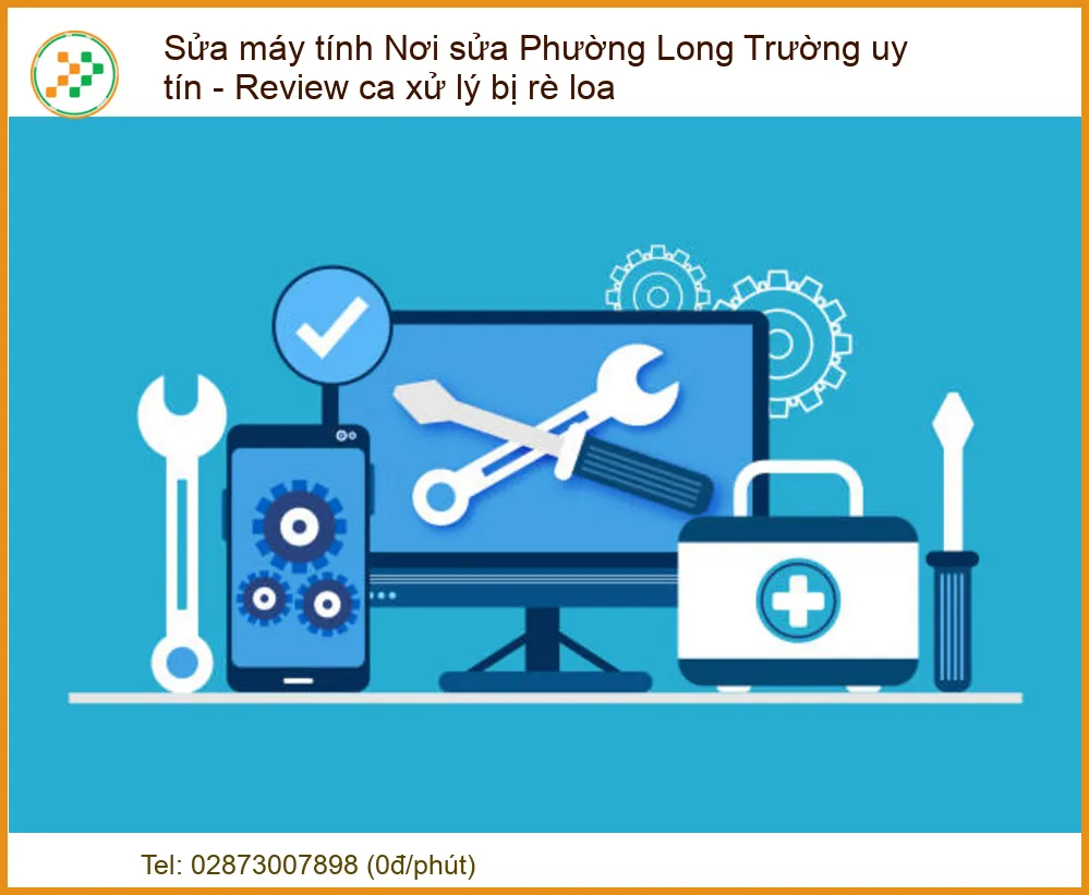 Sửa Máy Tính Phường Long Trường: Chuyên Gia Xử Lý Lỗi Rè Loa Tận Gốc