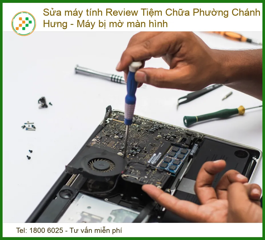 Sửa Máy Tính Review Tiệm Chữa Phường Chánh Hưng - Máy Bị Mờ Màn Hình: Giải Pháp Tối Ưu Cho Mọi Vấn Đề Hiển Thị!