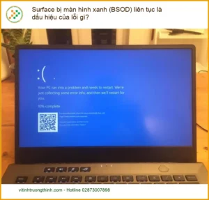 Surface bị màn hình xanh (BSOD) liên tục – Trung tâm hỗ trợ kỹ thuật gần đây