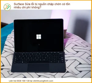 Surface Sửa lỗi bị nguồn chập chờn: Địa chỉ sửa uy tín, lấy ngay