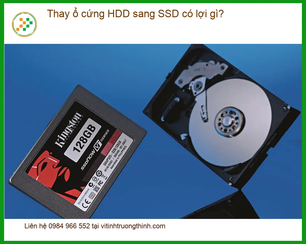 Laptop Thay ổ cứng HDD sang SSD có lợi gì? - Tư vấn chuyên gia Vi Tính Trường Thịnh