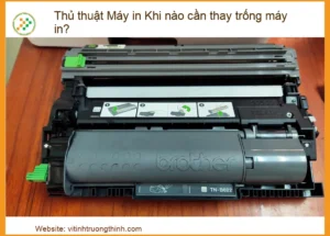 Thủ Thuật Máy In: Khi Nào Cần Thay Trống Máy In? Dấu Hiệu & Chi Phí