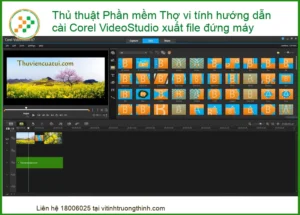 Thủ thuật Phần mềm Thợ vi tính hướng dẫn cài Corel VideoStudio xuất file đứng máy: Giải pháp triệt để