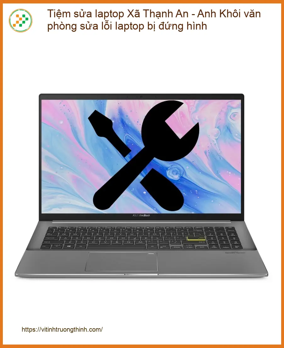 Laptop Tiệm Sửa Laptop Xã Thạnh An - Anh Khôi Văn Phòng Lỗi Bị Đứng Hình: Giải Pháp Tối Ưu Từ Chuyên Gia