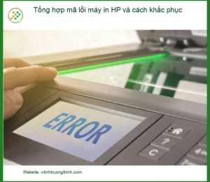 Mã lỗi máy in HP & cách khắc phục – Dịch vụ sửa máy in tận nơi