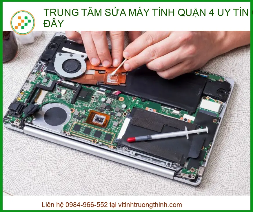 Trung Tâm Sửa Máy Tính Quận 4 Uy Tín Gần Đây: Hướng Dẫn Chuyên Sâu & FAQ 2026 | Vi Tính Trường Thịnh