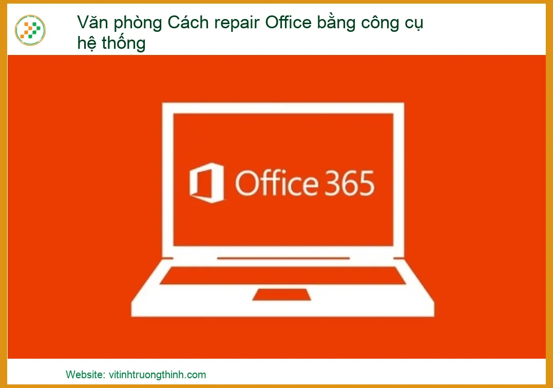 Văn phòng Cách Repair Office Bằng Công Cụ Hệ Thống: Hướng Dẫn Từ Chuyên Gia