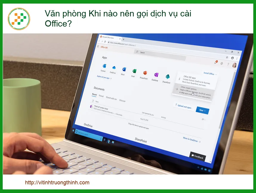 Văn phòng của bạn gặp vấn đề? Khi nào nên gọi dịch vụ cài Office chuyên nghiệp tại nhà