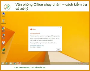 Văn phòng Office Chạy Chậm – Cách Kiểm Tra Và Xử Lý Hiệu Quả
