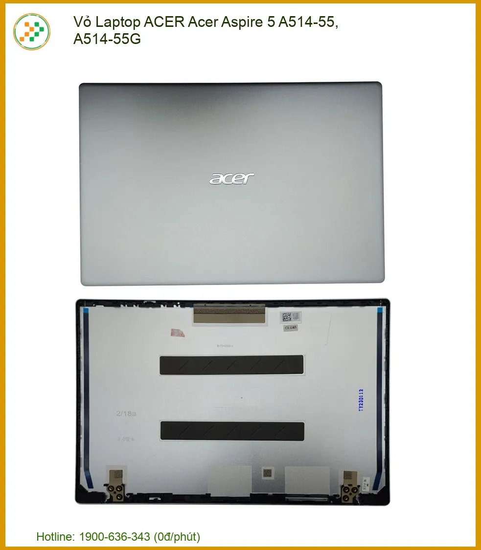Vỏ Laptop ACER Aspire 5 A514-55/A514-55G Chính Hãng - Thay Mới Tận Nơi, Lấy Ngay