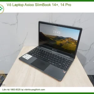 Vỏ Laptop Axioo SlimBook 14+, 14 Pro – Thay Vỏ Lấy Liền, Giá Tốt Nhất TPHCM