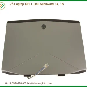 Vỏ Laptop DELL Dell Alienware 14, 18 – Thay Thế Chính Hãng, Lấy Liền Tại TPHCM