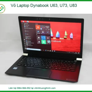 Vỏ Laptop Dynabook U63, U73, U83 Chính Hãng | Thay Thế & Lắp Đặt Tận Nơi, Uy Tín