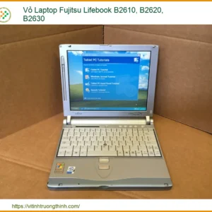 Vỏ Laptop Fujitsu Lifebook B2610, B2620, B2630 – Thay Vỏ Mới Chính Hãng, Giá Tốt Nhất TPHCM
