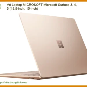 Vỏ Laptop Microsoft Surface 3, 4, 5 Chính Hãng – Thay Thế Uy Tín Tphcm