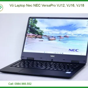 Vỏ Laptop NEC VersaPro VJ12, VJ16, VJ18 Chính Hãng, Thay Thế Uy Tín Tại TPHCM