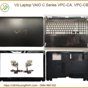 Vỏ Laptop Vaio C Series Vpc-ca, Vpc-cb Zin Chính Hãng – Trung Tâm Thay Thế Lấy Liền
